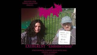 PATHOGEN  EXUBERENT ENDOMITRIOSIS Full EP [upl. by Adah]