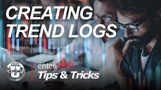 Tips amp Tricks Creating enteliWEB Trend Logs [upl. by Kaleena392]