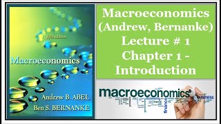 Lecture  1  Introduction to Macroeconomics  Chapter 1 [upl. by Feriga]