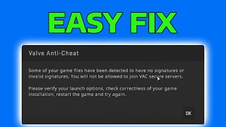 CS2 Some of Your Game Files Have Been Detected To Have No Signature or Invalid Signature How To Fix [upl. by Rento398]