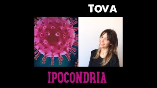 Ipocondria  Tova [upl. by Ezara352]