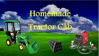 Homemade Tractor Cab Build Part 2 [upl. by Mario]