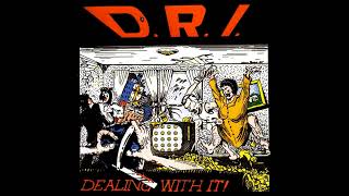 DRI  Give My Taxes Back  Dealing With It  1985  Thrash Hardcore [upl. by Mima]