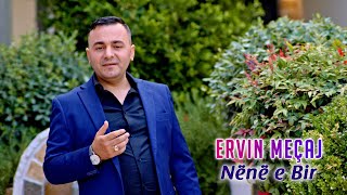 Ervin Meçaj  Nënë e Bir  Official Video 4K [upl. by Ahcas]