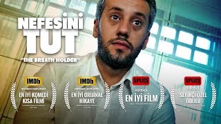 NEFESİNİ TUT  ABD’DEN 4 ÖDÜL ALAN TÜRK KISA FİLM IMDb PUANI 84 [upl. by Mathias644]