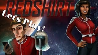 Lets Play Redshirt Ep 1  quotBUCKLE UP BUCKAROOSquot [upl. by Vani]