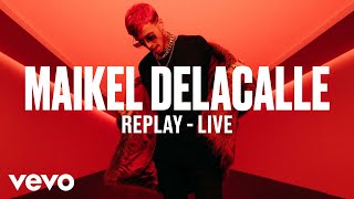 Maikel Delacalle  Replay Live  Vevo DSCVR [upl. by Ellahcim169]