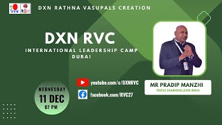 DXN RVC International Leadership camp Dubai  Mr Pradip Manzhi  TD  DXN RVC [upl. by Aysa657]