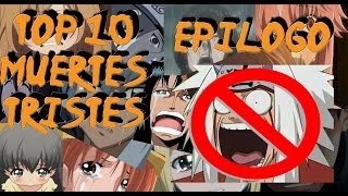 Top 10 muertes mas tristes del Anime  Epílogo  Respuestas [upl. by Eihcir]