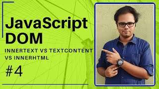 JavaScript DOM  2020  4  InnerHTML vs InnerText vs TextContent  Tharun Shiv [upl. by Cleasta]