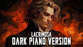 Lacrimosa DARK PIANO VERSION [upl. by Wrennie]