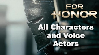 For Honor Characters and Voice Actors [upl. by Nev]