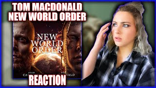 Tom MacDonald amp Adam Calhoun  quotNew World Orderquot REACTION [upl. by Hittel903]