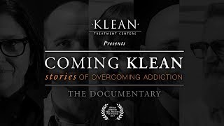 Coming KLEAN Stories of Overcoming Addiction The Documentary Rated R [upl. by Rolland]