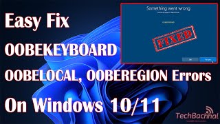 OOBEKEYBOARD OOBELOCAL OOBEREGION Errors On Windows 11  How To [upl. by Glynias]