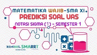 NOTASI SIGMA  Mat Wajib Kelas 11  Prediksi UAS 1 Sem 1 Bagian lain klik link deskripsi ya [upl. by Mcclees]