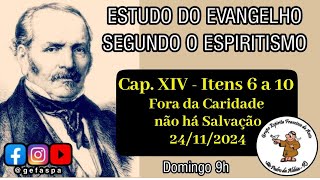 GEFASPA  Estudo do Evangelho Segundo o Espiritismo  Cap XV  Itens 6 a 10 [upl. by Neelhtac752]