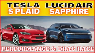 Lucid Air Sapphire vs Tesla Plaid S I Performance amp Drag Race [upl. by Acinehs346]