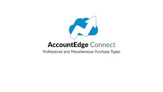 Professional and Miscellaneous Purchases in AccountEdge Connect [upl. by Nonohcle]