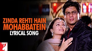 Lyrical  Zinda Rehti Hain Mohabbatein Song with Lyrics  Mohabbatein  Shah Rukh Khan Anand Bakshi [upl. by Gawain]