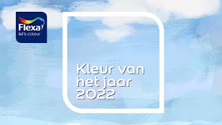 Flexa Kleur van het Jaar 2022  Kleurentrends [upl. by Bhatt955]