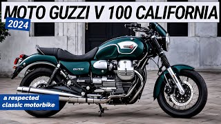 2025 NEW MOTO GUZZI V 100 CALIFORNIA  Best Classic Touring  a respected classic motorbike [upl. by Eads]