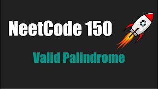 NeetCode 150 Valid Palindrome Ep 2 [upl. by Aleahc732]