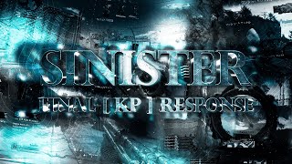 Sinister KP Sniping Skirmish Response [upl. by Enelram]