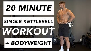 20 MIN Single Kettlebell FUNCTIONAL  Bodyweight Workout [upl. by Hedvah308]