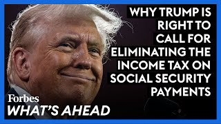 Why Trump Is Right To Call For Eliminating The Income Tax On Social Security Payments [upl. by Middlesworth184]