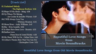 Beautiful Love Songs from Old Movie Soundtracks [upl. by Publus]