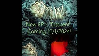 Descent EP  Announcement Video [upl. by Melba]