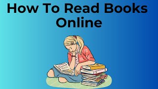 How To Read Books Online For Free [upl. by Rodl656]