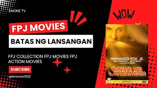 BATAS NG LANSANGAN FPJ MOVIES FPJ COLLECTION [upl. by Brose329]