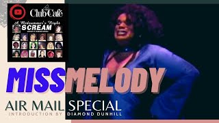 💋Air Mail Special  I Am Miss Melody Vol 12000  Club Cafe Boston Drag Performance [upl. by Anitan]