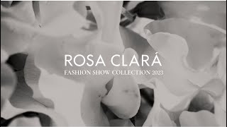 Rosa Clará 2023 Collection Fashionshow [upl. by Daven]