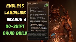 ENDLESS LANDSLIDE  No Shift Druid Build Guide Diablo 4 Season 4 [upl. by Ahseid]