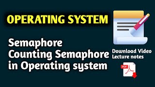 316 Semaphore in Process synchronization  Semaphore in operating system  Counting semaphore [upl. by Gwenora29]