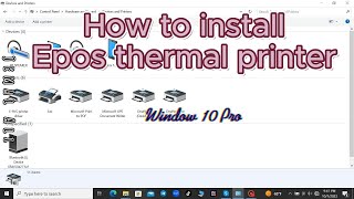 Win 10 Epos Thermal Printer Driver Installation Guide [upl. by Viccora]