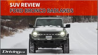 Winter Review 2022 Ford Bronco Badlands  Drivingca [upl. by Aniluj]