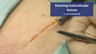 Running Subcuticular Suture  The CadaverBased Suturing Self‑Study Course [upl. by Stagg]