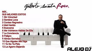 El Caballero De La Salsa Gilberto Santa Rosa Mix Sus Mejores Éxitos sanchezalejodj salsaromantica [upl. by Mailli368]