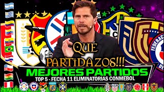 Nunca subestimes a tus rivales 🔥 Top 5 mejores partidos fecha 11 🏆 Eliminatorias Conmebol [upl. by Flossy]