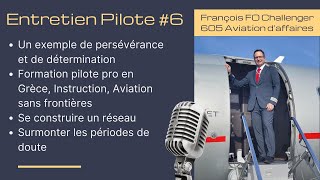 Entretien pilote 6  François FO aviation daffaires [upl. by Enyaj]