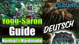 YoggSaron Boss Guide  Hardmode Deutsch Ulduar [upl. by Naie]