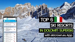 TOP 6 Ski Resorts in Dolomiti Superski Italy  with skicrowneu app [upl. by Pepito]