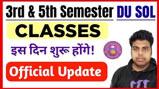 SOL 3rd amp 5th Semester Classes Update 2024  du sol Classes 2024  Sol 35 Semester Classes 2024 [upl. by Francisco]