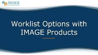 Worklist Options with IMAGE Products [upl. by Ardnaed315]