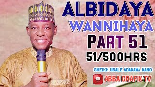 Kissar shayar da annabi saw karatun 500hrs kashi na 51 daga Sheikh Ubale Adakawa Kano [upl. by Amand]