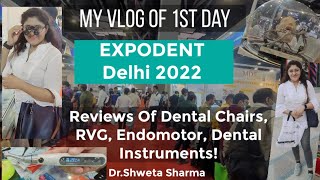 Vlog 8 1st Day At EXPODENT International Delhi 2022 Pragati Maidan DrShweta Sharma [upl. by Helms973]